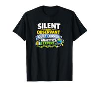 Silent But Observant Quiet Corner Analytics Expert T-Shirt