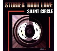 Silent Circle - Stories 'Bout Love [Vinyl LP] [VINYL]