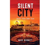 Silent City: Make Your Own Luck