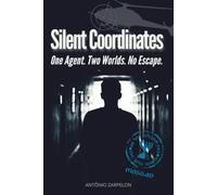 Silent Coordinates: One Agent. Two Worlds. No Escape