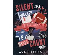 Silent Count: A Forbidden Relationship, Football Romance (Walker University Stallions)
