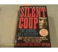 Silent Coup: The Removal of a President