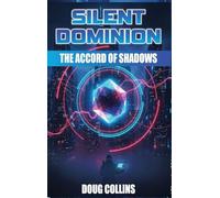 Silent Dominion: The Accord of Shadows