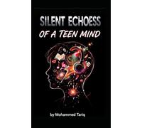 SILENT ECHOES OF A TEEN MIND