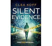 Silent Evidence: the bone-chilling thriller that will keep you on the edge of your seat, perfect for fans of Patricia Cornwell: Book 1 (The Jayne and Steelie Series)