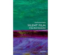 Silent Film – A Very Short Introduction (Very Short Introductions) – Oxford University Press