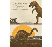 Silent Film Quarterly Volume 1