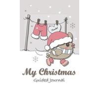 Silent Flight - Santa's Laundry 6x9 Christmas Guided Journal | 120 Pages with Daily Prompts, Weekly Reflections & Mood Trackers (Silent Flight ... - with weekly reflections & mood trackers