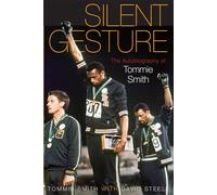 Silent Gesture: The Autobiography of Tommie Smith (Sporting)