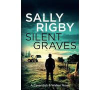 Silent Graves: A Cavendish & Walker Novel - Book 9