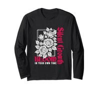 Silent Growth Bloom in Your Own Time Floral Typography Long Sleeve T-Shirt