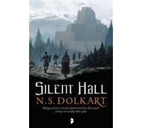 Silent Hall : THE GODSERFS BOOK I