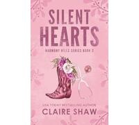 Silent Hearts: A Small Town Romance (Harmony Hills Book 2)