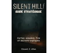 SILENT HILL F Guide stratégique: Cartes, ennemis, fins et secrets expliqués