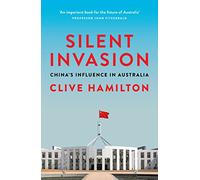 Silent Invasion: China's influence in Australia