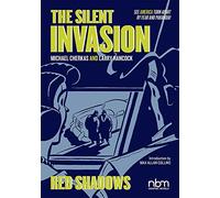 Silent Invasion, The Vol. 1: Red Shadows
