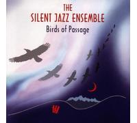 Silent Jazz Ensemble - Birds of passage (1996)