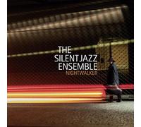 The Silent Jazz Ensemble Nightwalker (CD)