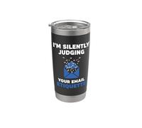 Silent Judging Email Etiquette Stainless Steel Insulated Tumbler