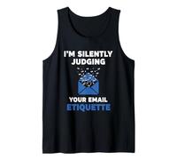 Silent Judging Email Etiquette Tank Top