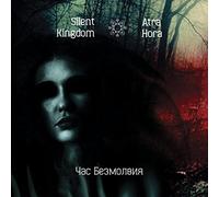 Silent Kingdom / Atra Hora - The Hour Of Silence