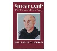 Silent Lamp: The Thomas Merton Story