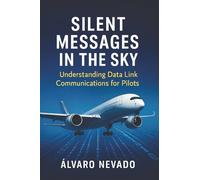 Silent Messages in the Sky: Understanding Data Link Communications for Pilots