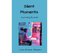 Silent Moments: Journaling Booklet