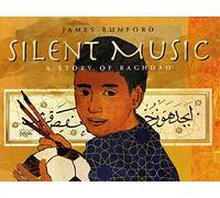 Silent Music: A Story of Baghdad
