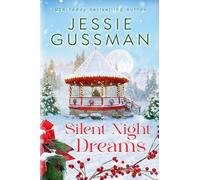 Silent Night Dreams: 8 (Mistletoe Meadows)