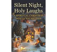 Silent Night, Holy Laughs: A Spiritual Christmas Would You Rather