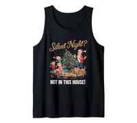 Silent Night? Not in This House! Tank Top