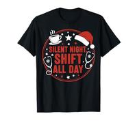 Silent Night Shift All Day - Funny Christmas Nurse Coffee De T-Shirt