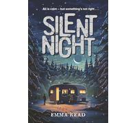 Silent Night: spooky middle-grade chills for readers 9 and up