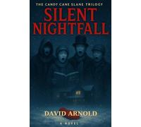 Silent Nightfall: 1 (Candy Cane Slane)