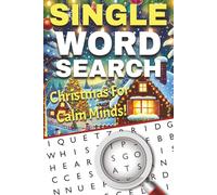 Silent Nights: A Christmas Word Search Journey for Calm Minds: Peaceful Single-Word Puzzles for Adults to Relax, Reflect, and Embrace the Spirit of the Season
