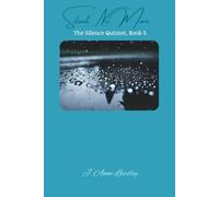 Silent No More: The Silence Quintet, Book 5