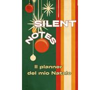 SILENT NOTES: Il planner del mio Natale