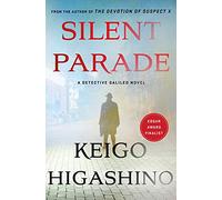 Silent Parade: A Detective Galileo Novel