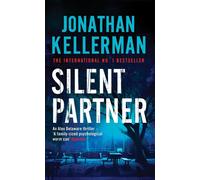 Silent Partner (Alex Delaware series, Book 4) – A dangerously exciting psychological thriller