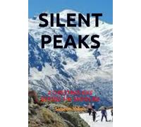 SILENT PEAKS: A CHRISTMAS HIKE BEYOND THE SNOWLINE