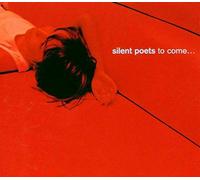 Silent Poet - Silent Poets-to Come...