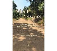 Silent Presence: Discernment as Process and Problem