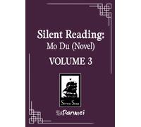 Silent Reading: Mo Du (Novel) Vol. 3