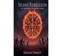 Silent Rebellion: 3 (The Tamer's Reclamation)