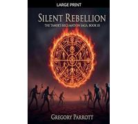 Silent Rebellion: 3 (The Tamer's Reclamation)