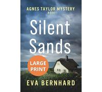 Silent Sands - Large Print Edition - Small-Town Murder Mystery: Agnes Taylor Mystery - Book 1 (Large Print - Agnes Taylor Mysteries)