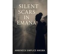 Silent Scars in Emana (1) (The Path to Purpose)