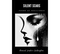 Silent Scars: Poems of Resilience