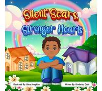Silent scars Stronger hearts